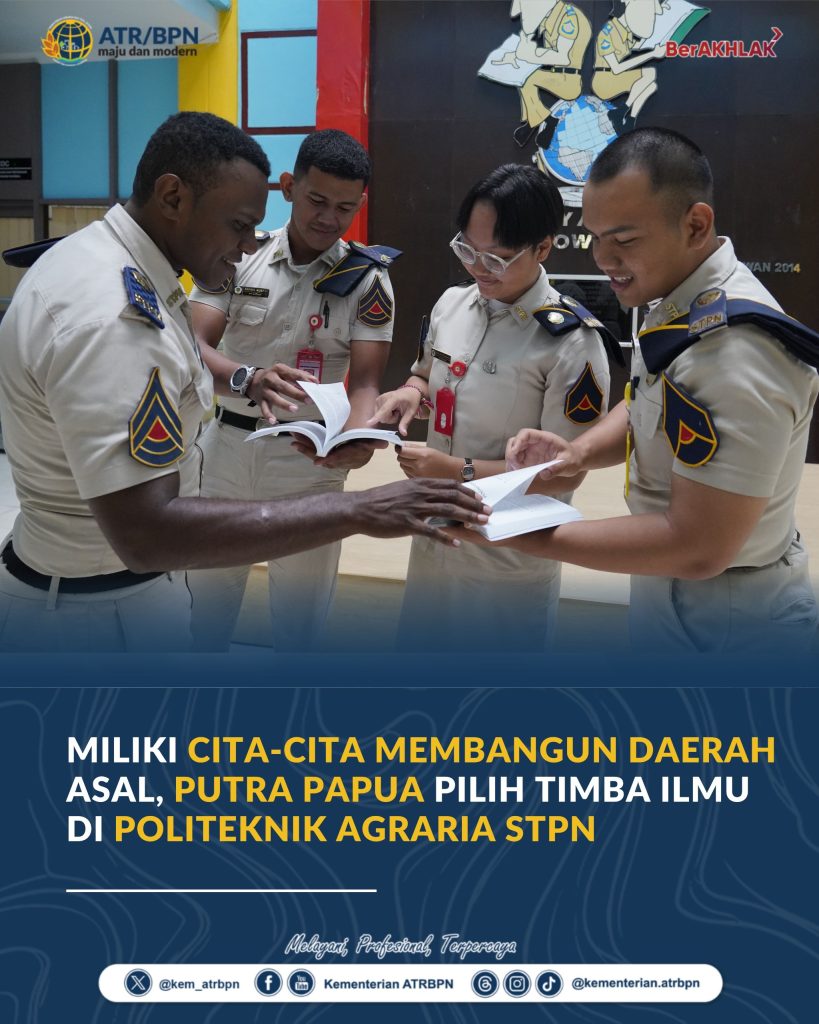 Miliki Cita-Cita Membangun Daerah Asal, Putra Papua Pilih Timba Ilmu di Politeknik Agraria STPN