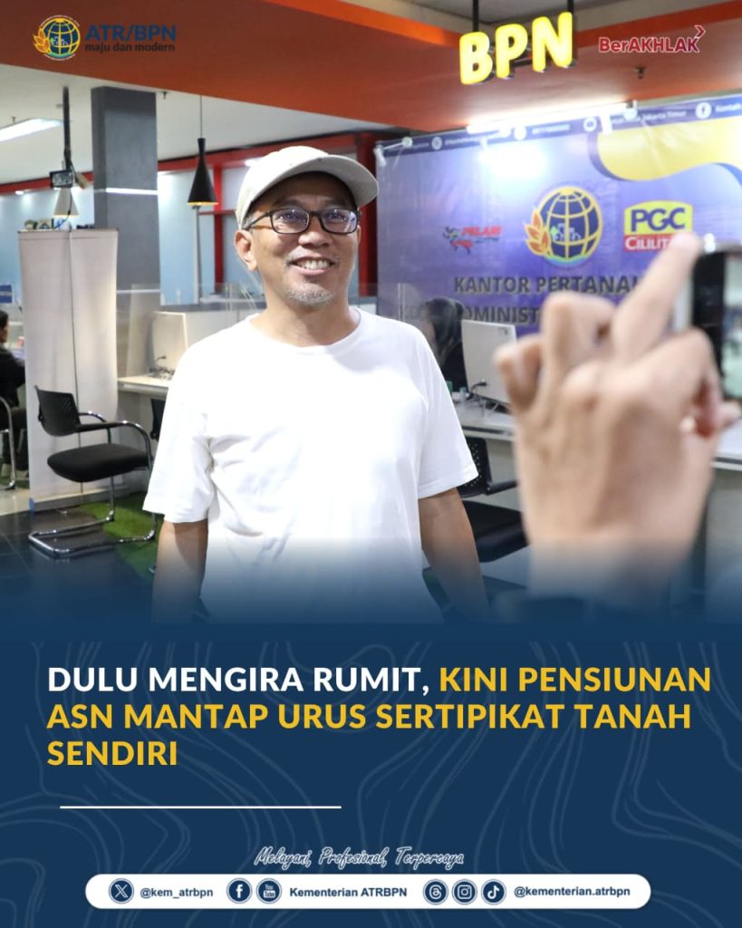 Dulu Mengira Rumit, Kini Pensiunan PNS Mantap Urus Sertipikat Tanah Sendiri