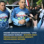 Hadiri Gerakan Nasional “AYO Muliakan Sungai”, Wamen Ossy: Memuliakan Sungai Berarti Memuliakan Negara