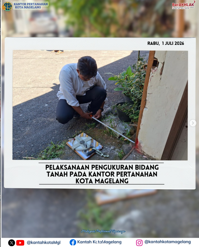 Pelaksanaan Pengukuran Bidang Tanah Pada Kantor Pertanahan Kota Magelang