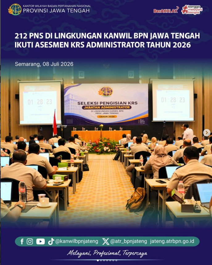 212 PNS Di Lingkungan Kanwil BPN Jawa Tengah Ikuti Asesmen KRS Administrator Tahun 2026.