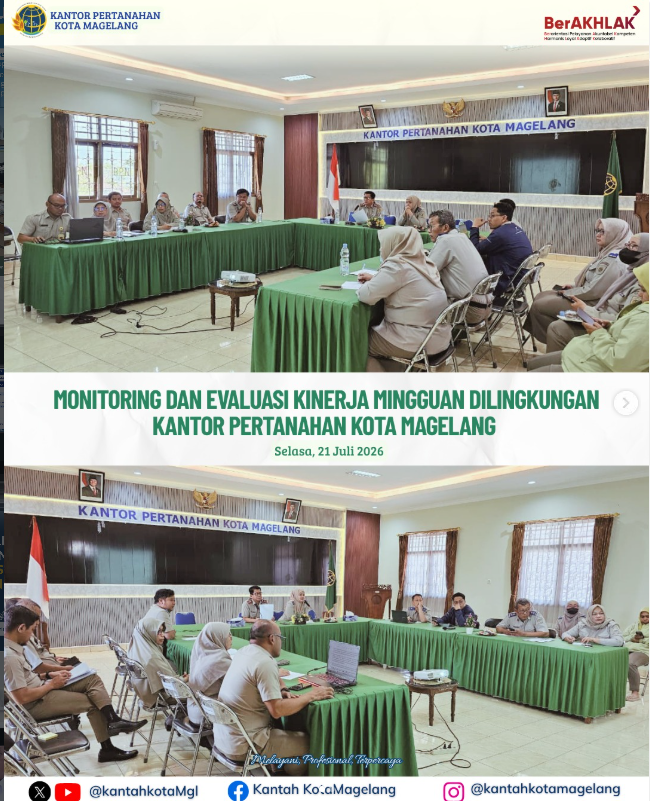 Monitoring Dan Evaluasi Kinerja Mingguan DiLingkungan Kantor Pertanahan Kota Magelang.
