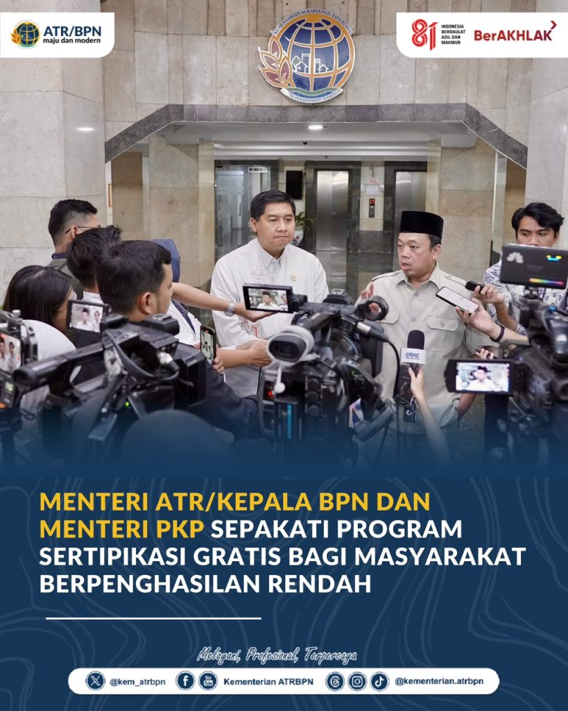 Menteri ATR/Kepala BPN dan Menteri PKP Sepakati Program Sertipikasi Gratis bagi Masyarakat Berpenghasilan Rendah