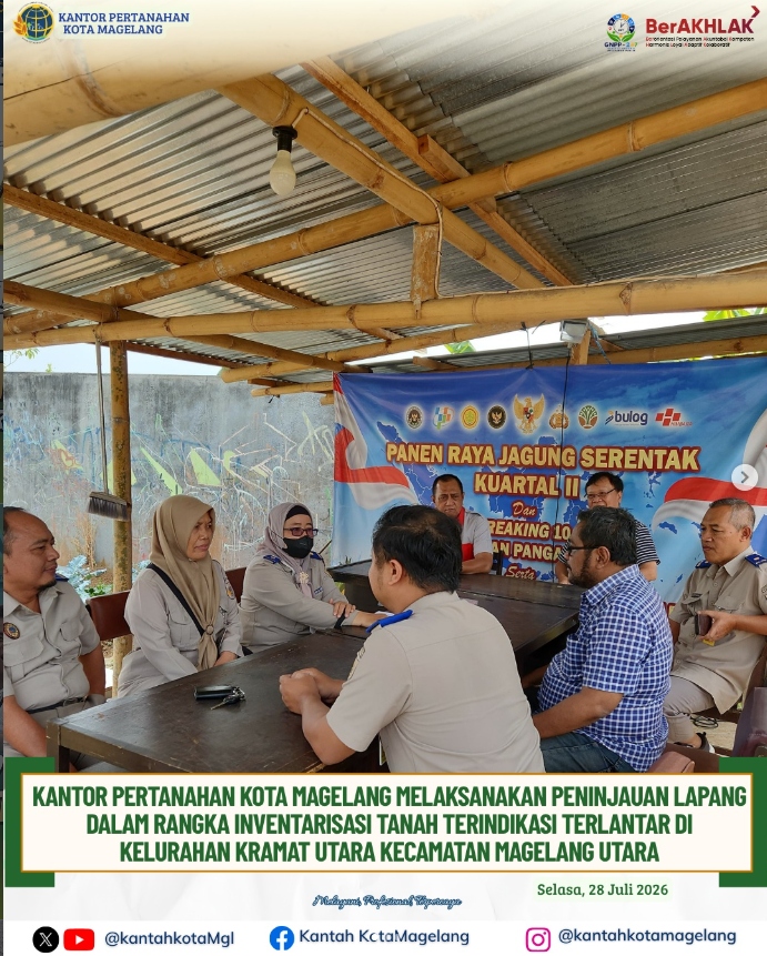 Kantor Pertanahan Kota Magelang Melaksanakan Peninjauan Lapang Dalam Rangka Inventarisasi Tanah Terindikasi Terlantar Di Kelurahan Kramat Utara Kecamatan Magelang Utara