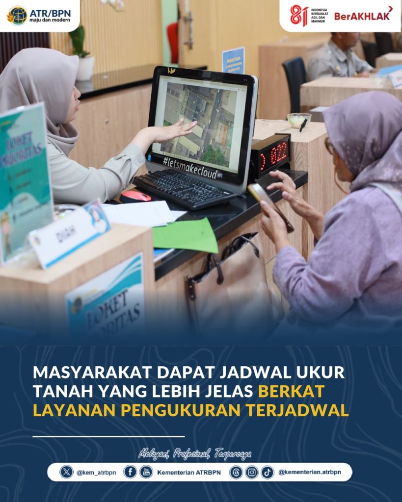Masyarakat Dapat Jadwal Ukur Tanah yang Lebih Jelas Berkat Layanan Pengukuran Terjadwal