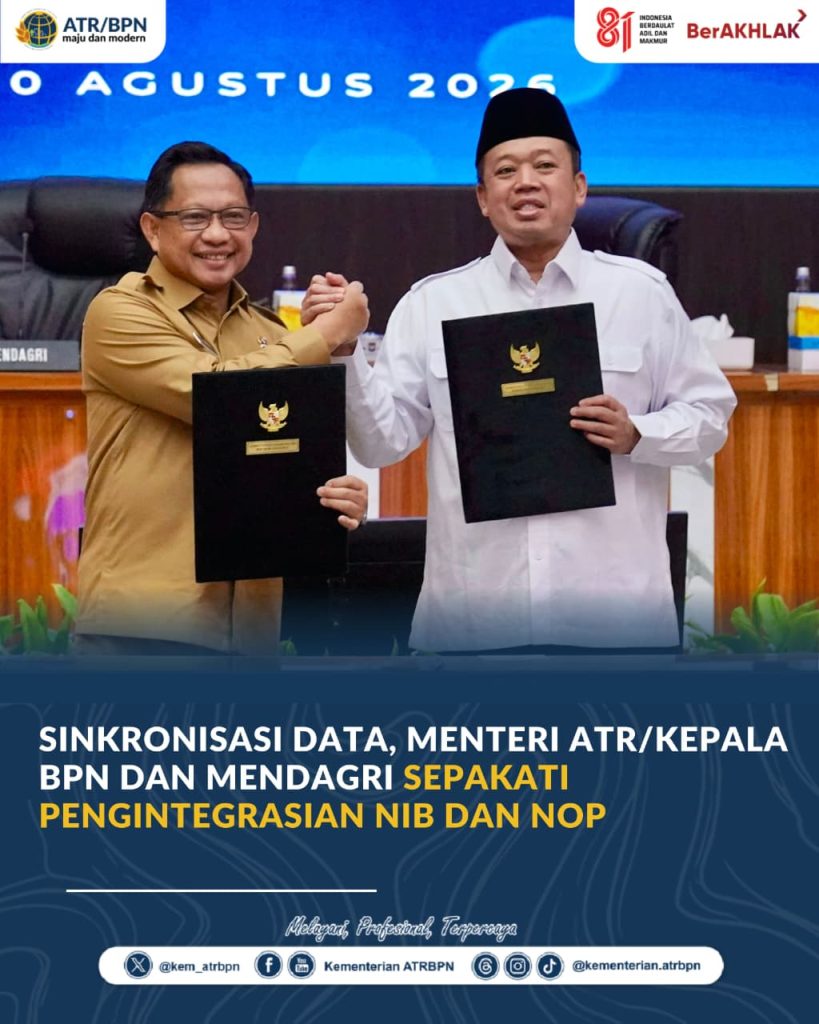 Sinkronisasi Data, Menteri ATR/Kepala BPN dan Mendagri Sepakati Pengintegrasian NIB dan NOP