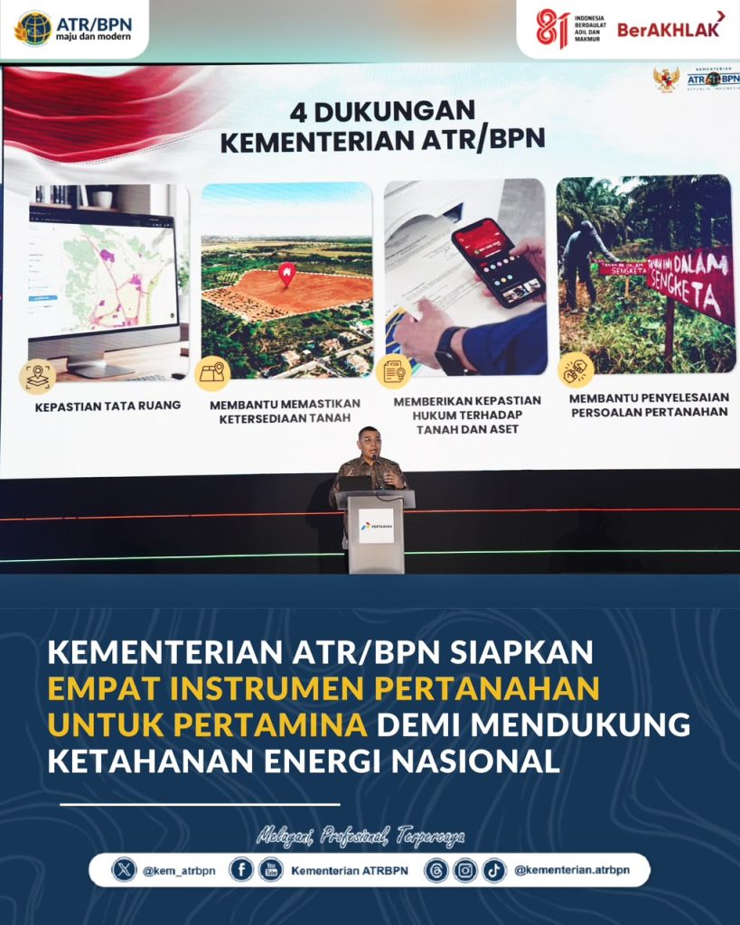 Kementerian ATR/BPN Siapkan Empat Instrumen Pertanahan untuk Pertamina demi Mendukung Ketahanan Energi Nasional