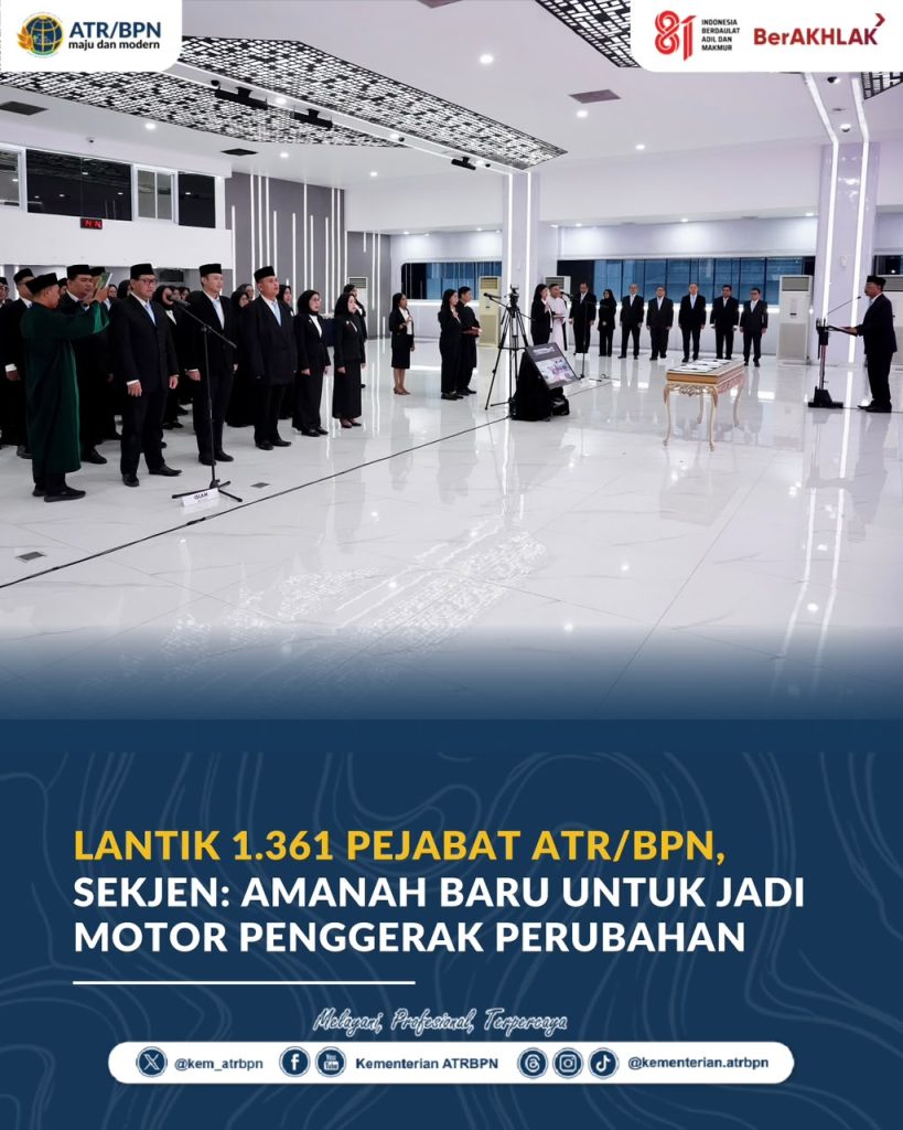 Lantik 1.361 Pejabat ATR/BPN, Sekjen: Amanah Baru untuk Jadi Motor Penggerak Perubahan