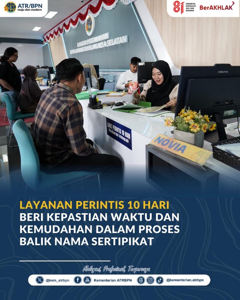 Layanan PERINTIS 10 Hari Beri Kepastian Waktu dan Kemudahan dalam Proses Balik Nama Sertipikat