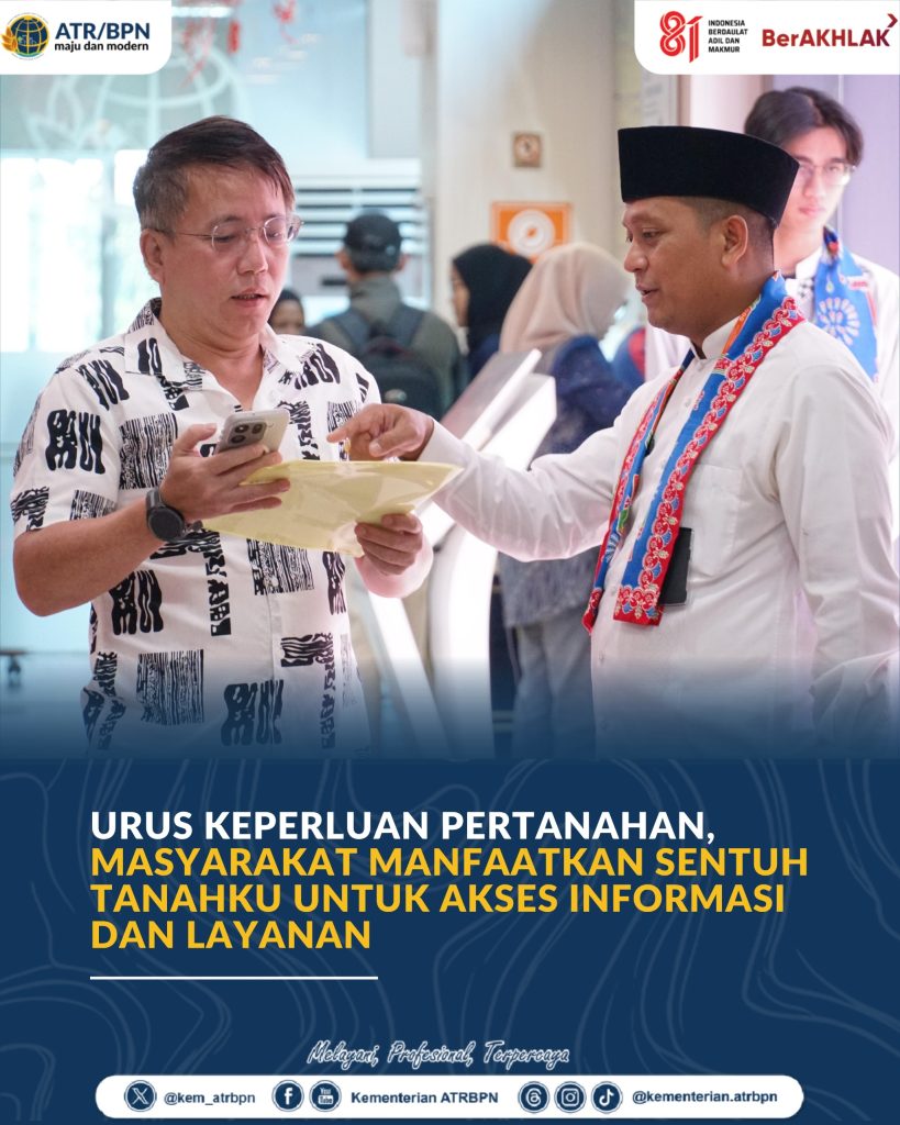 Urus Keperluan Pertanahan, Masyarakat Manfaatkan Sentuh Tanahku untuk Akses Informasi dan Layanan
