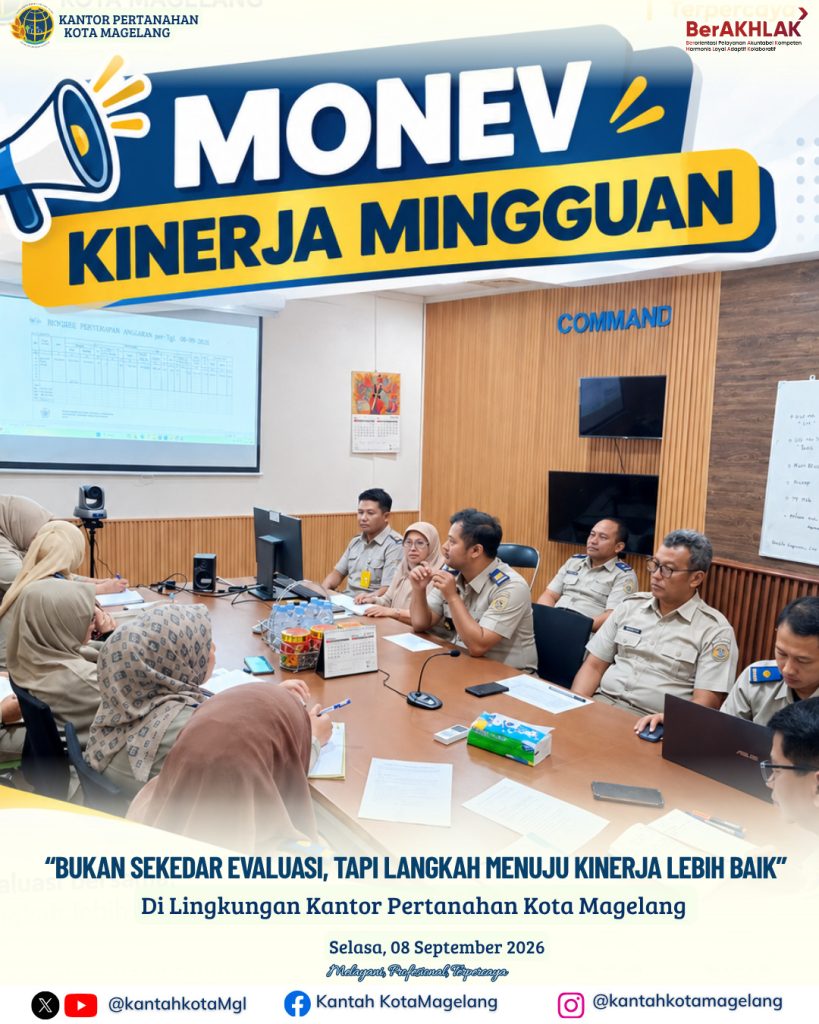 Monev Kinerja Mingguan “Bukan Sekedar Evaluasi, Tapi Langkah Menuju Kinerja Lebih Baik”