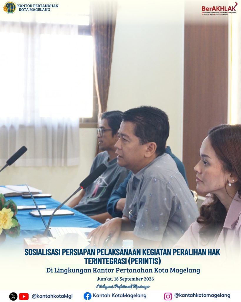 Sosialisasi Persiapan Pelaksanaan Kegiatan Peralihan Hak Terintegrasi (PERINTIS)