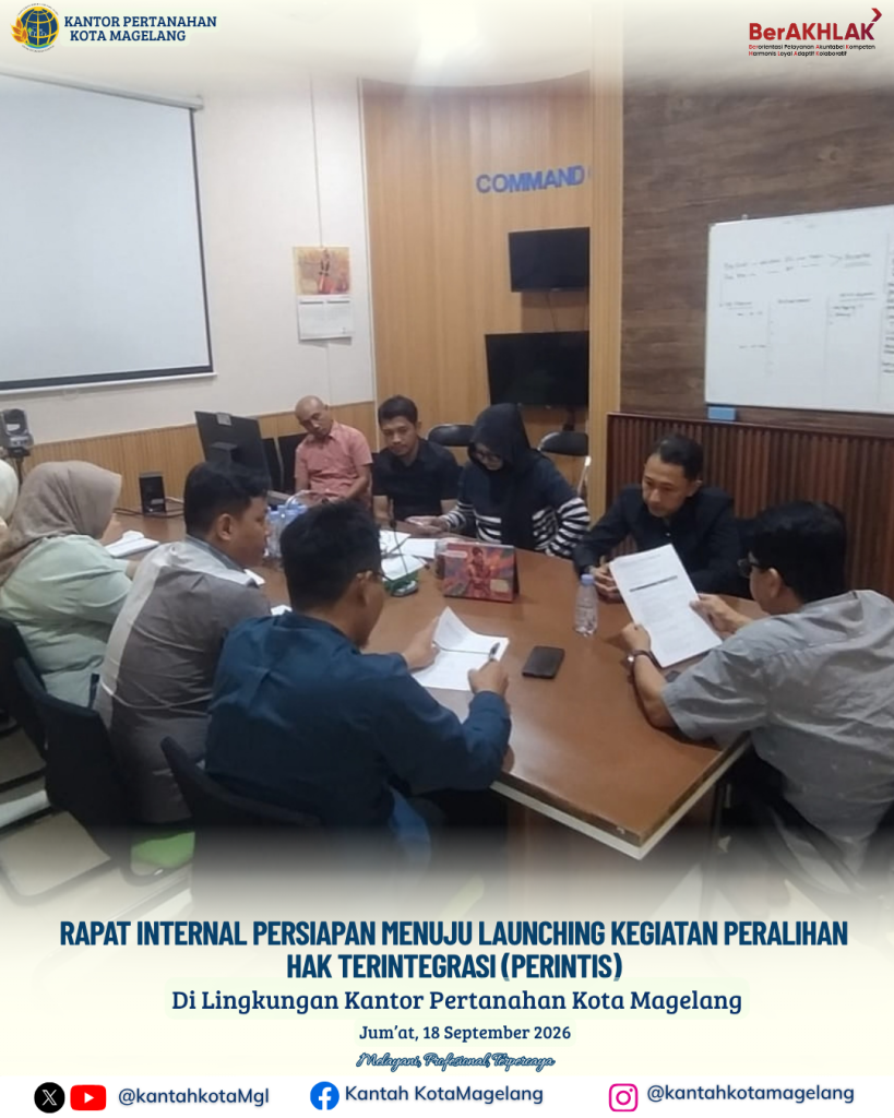 Rapat Internal Persiapan Menuju Launching Kegiatan Peralihan Hak Terintegrasi (PERINTIS)