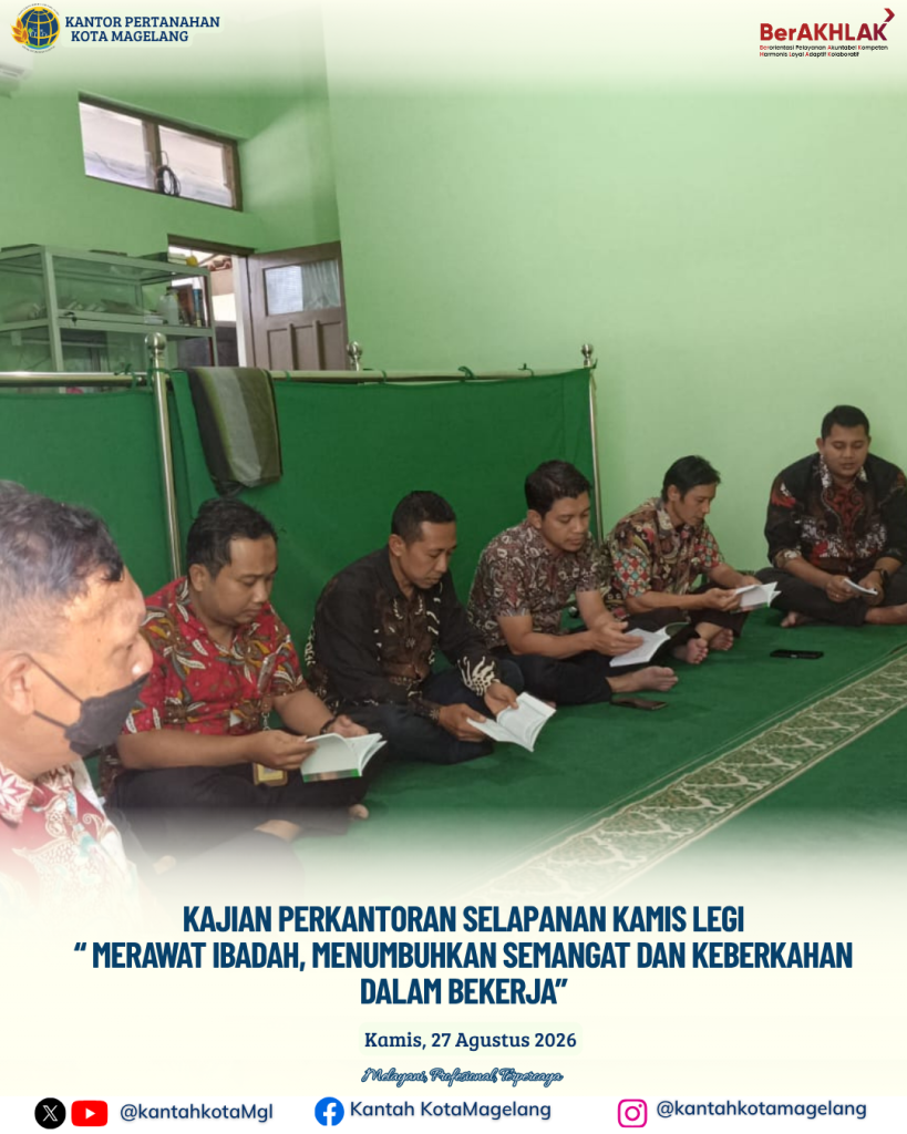 Kajian Perkantoran Selapanan Kamis Legi“Merawat Ibadah, Menumbuhkan Semangat dan Keberkahan Dalam Bekerja”