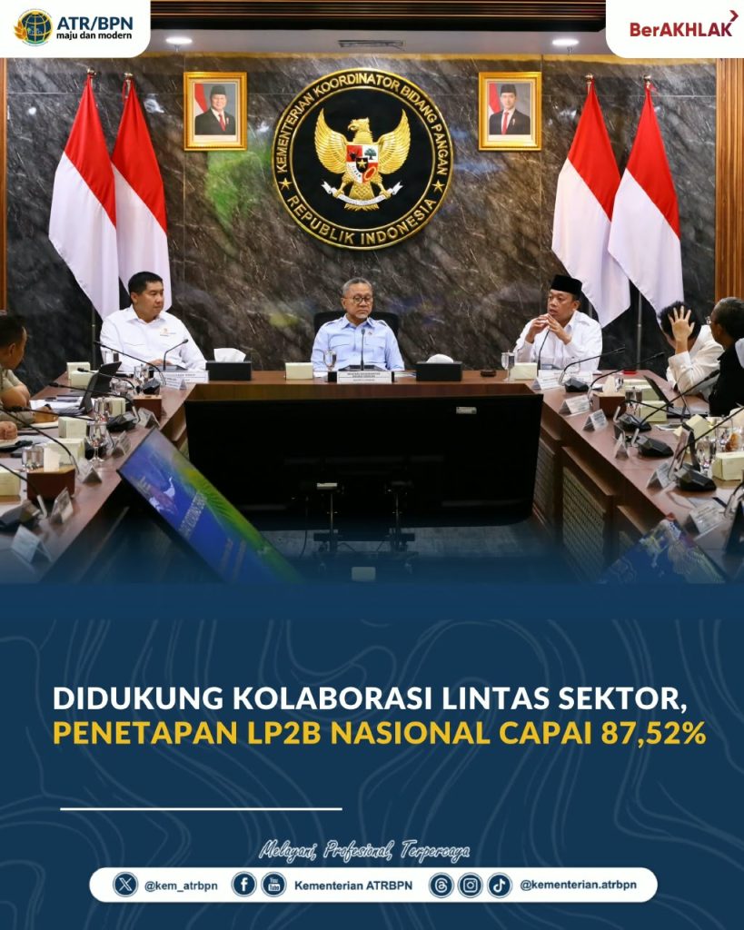 Didukung Kolaborasi Lintas Sektor, Penetapan LP2B Nasional Capai 87,52%