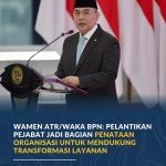 Wamen ATR/Waka BPN: Pelantikan Pejabat Jadi Bagian Penataan Organisasi untuk Mendukung Transformasi Layanan