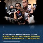 Wamen Ossy: Kementerian ATR/BPN Hormati Proses Hukum dan Pastikan Layanan Pertanahan Tetap Berjalan
