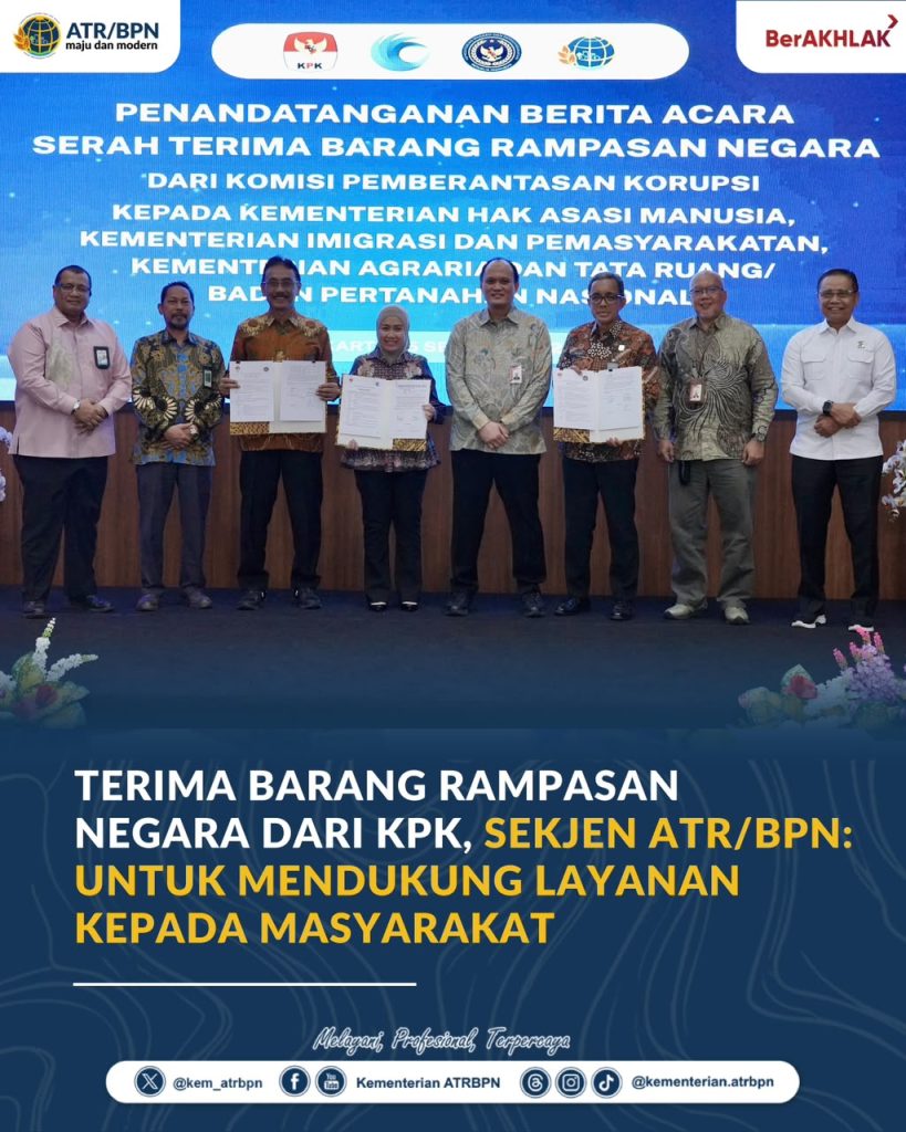 Terima Barang Rampasan Negara dari KPK, Sekjen ATR/BPN: Untuk Mendukung Layanan kepada Masyarakat