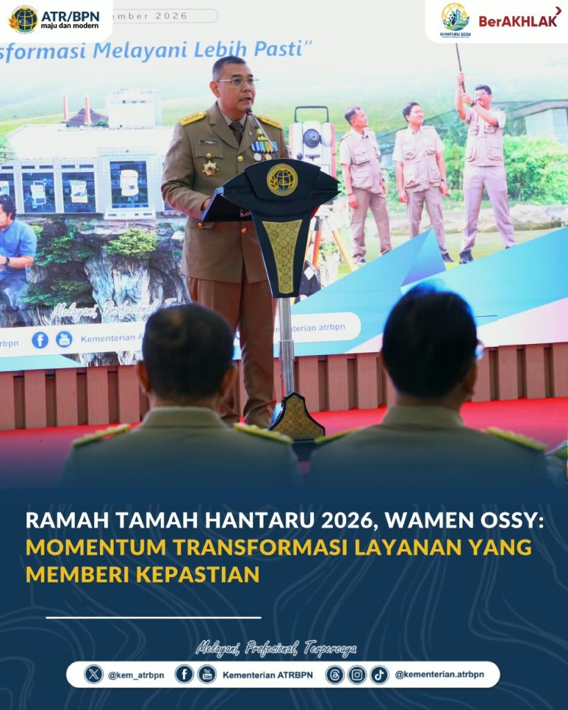 Ramah Tamah HANTARU 2026, Wamen Ossy: Momentum Transformasi Layanan yang Memberi Kepastian