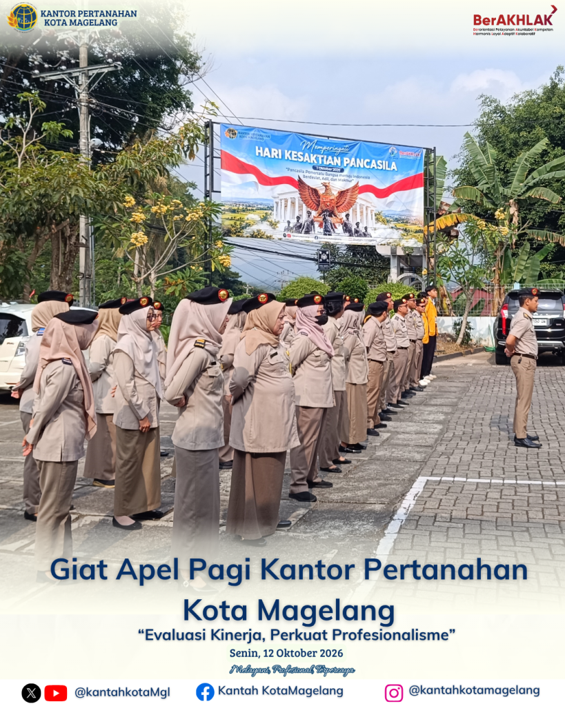 Giat Apel Pagi Kantor Pertanahan Kota Magelang “Evaluasi Kinerja, Perkuat Profesionalisme”