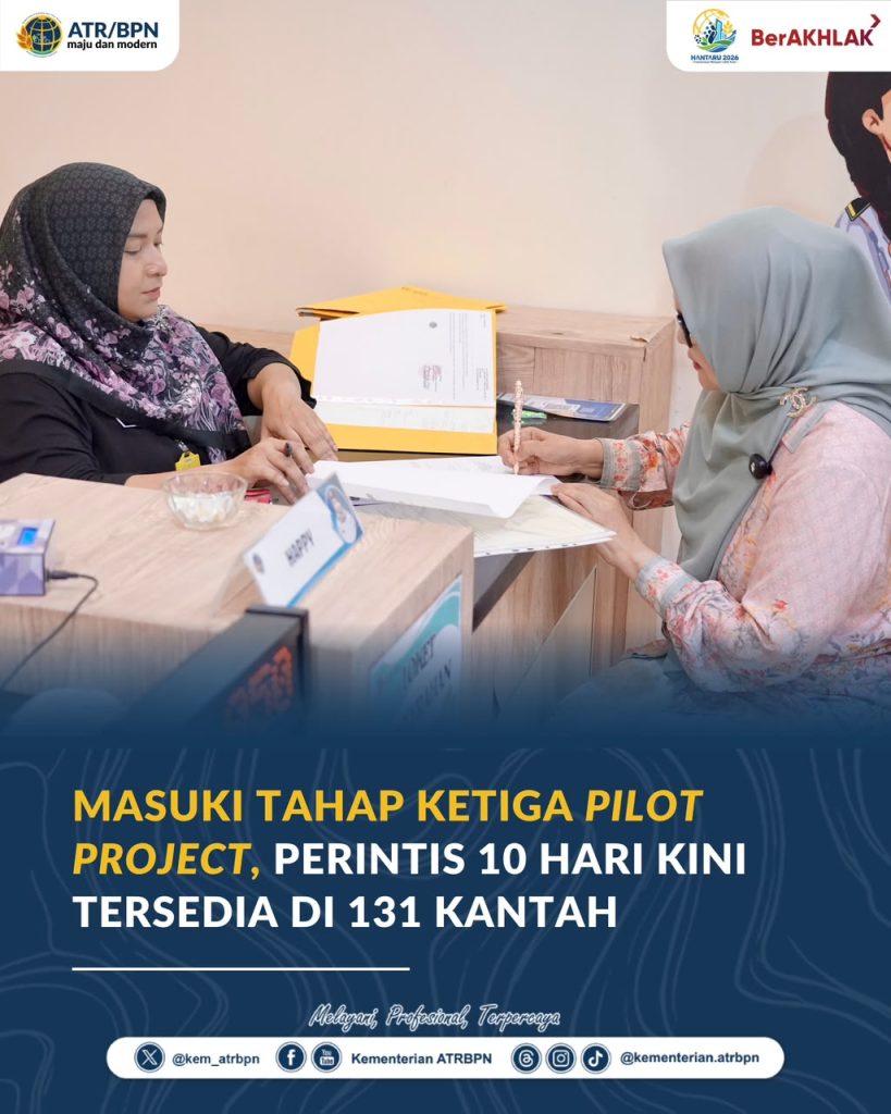 Masuki Tahap Ketiga Pilot Project, PERINTIS 10 Hari Kini Tersedia di 131 Kantah