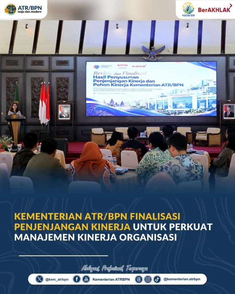 Kementerian ATR/BPN Finalisasi Penjenjangan Kinerja untuk Perkuat Manajemen Kinerja Organisasi